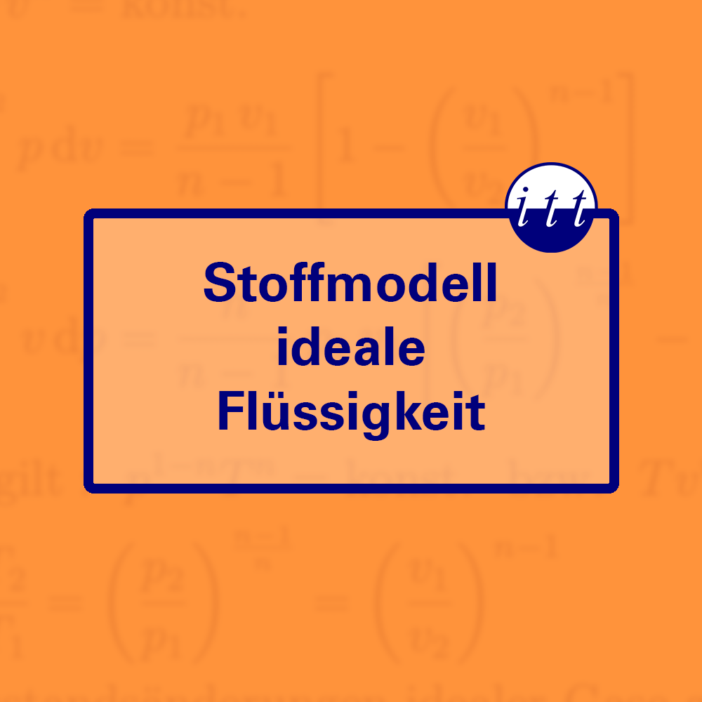 Vorschaubild Stoffmodell ideale Flüssigkeit